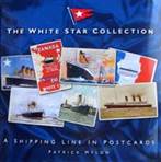 The White Star Collection - A Shipping Line in Postcards