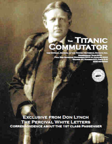 The Titanic Commutator Issue No. 227 Fall Issue 3rd Quarter 2019, Percival White, Jacques Futrelle, The Last Night on the Titanic, Titanic Lifejackets, Pigeon Forge